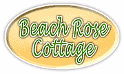 Beach Rose Cottage Beach Rose Cottage