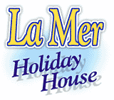 La Mer Holiday House La Mer Holiday House