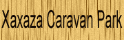 Xaxaza Caravan Park Xaxaza Caravan Park