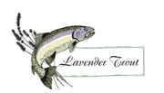 Lavender Trout Farm Lavender Trout Farm