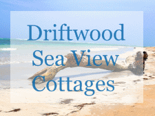 Driftwood Sea View Cottages Driftwood Sea View Cottages