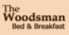 The Woodsman Bed & Breakfast The Woodsman Bed & Breakfast