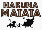 Hakuna Matata Hakuna Matata